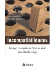 Foto Incompatibilidades - Doenças Associadas Ao Estilo de Vida - Uma Bomba-relógio - Gluckman, Peter; Hanson, Mark - 9788538801788